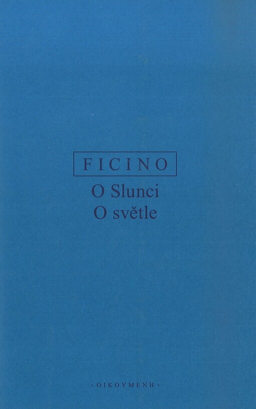 O Slunci =De Sole ; O světle = De lumine