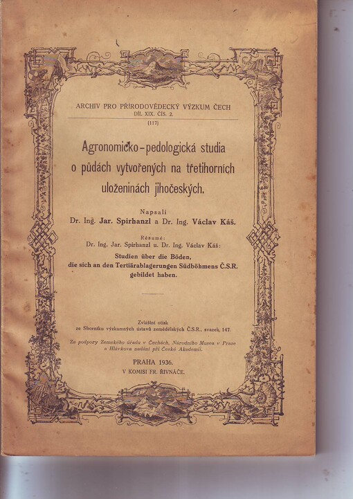 Agronomicko-pedologická studie o půdách vytvořených na třetihorních uloženinách jihočeských = Studien über die Böden, die sich an den Tertiärablagerungen Südböhmens Č.S.R. gebildet haben