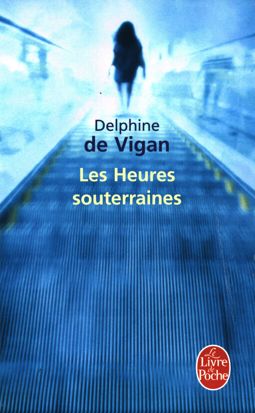 Les heures souterraines : roman
