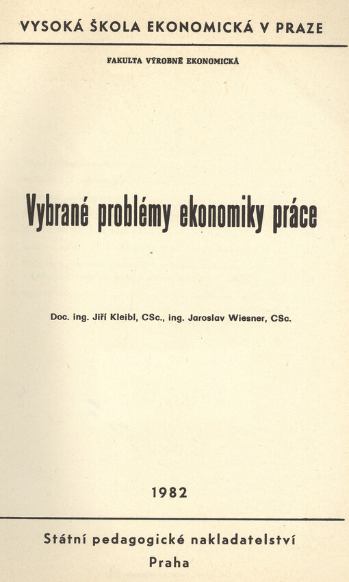 Vybrané problémy ekonomiky práce :určeno pro posl. fak. výrobně ekon.