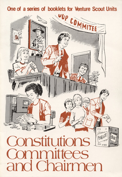 Constitutions, committees and chairmen : one of a series booklets for Venture Scout units