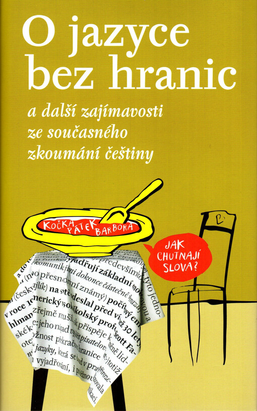 O jazyce bez hranic: a další zajímavosti ze současného zkoumání češtiny