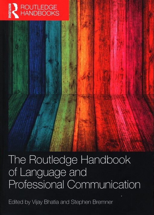 The Routledge handbook of language and professional communication