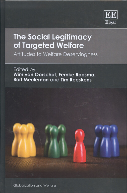 The social legitimacy of targeted welfare : attitudes to welfare deservingness