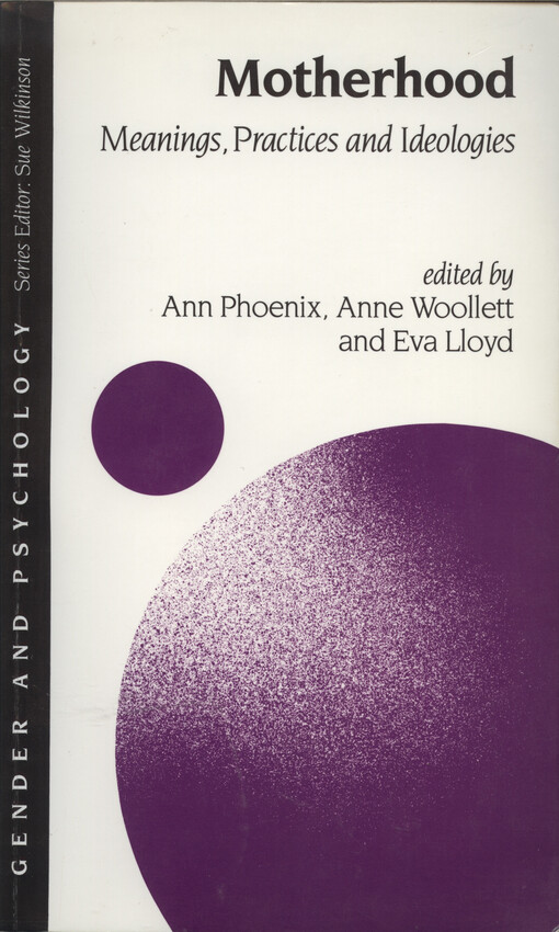 Motherhood: Meanings, Practices and Ideologies (Gender and Psychology series)