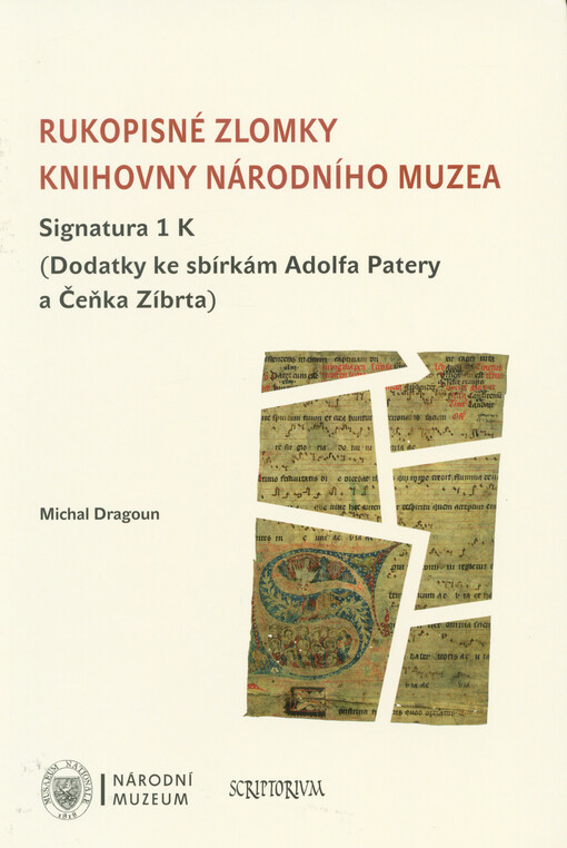 Rukopisné zlomky Knihovny Národního muzea - Signatura 1 K