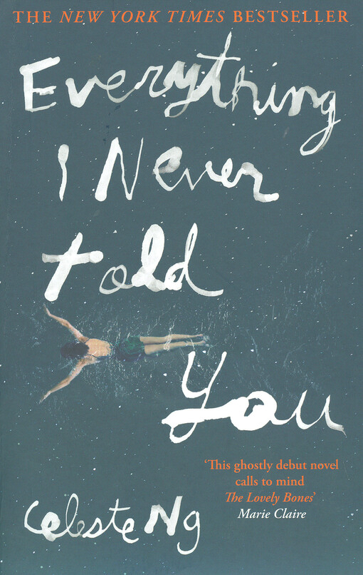 Everything I never told you
