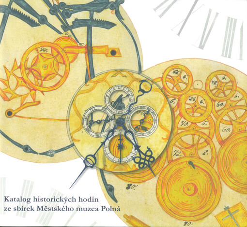 Katalog historických hodin ze sbírek Městského muzea Polná