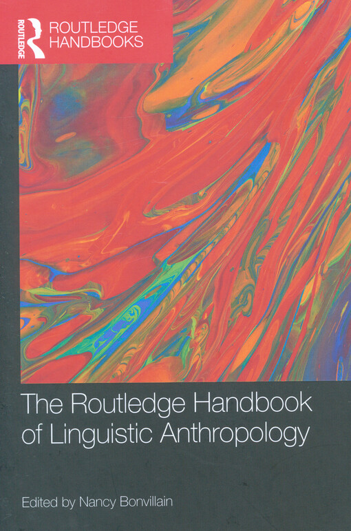The Routledge handbook of linguistic anthropology