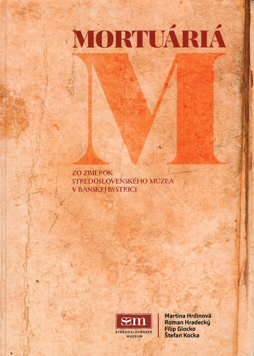 Mortuáriá zo zbierok Stredoslovenského múzea v Banskej Bystrici