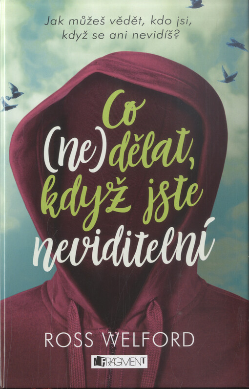 Co nedělat, když jste neviditelní