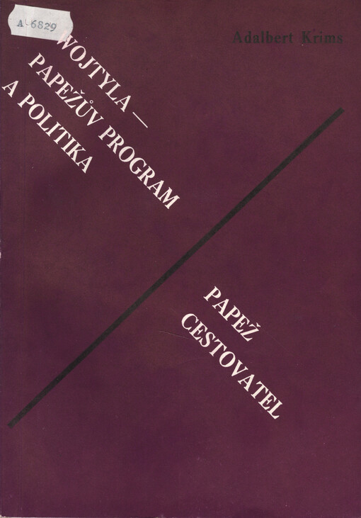 Wojtyla - papežův program a politika : papež cestovatel.