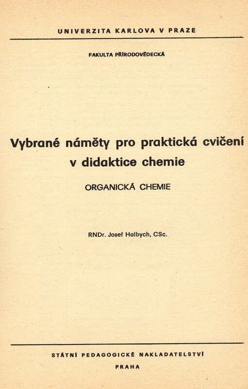 Vybrané náměty pro praktická cvičení v didaktice chemie :organická chemie