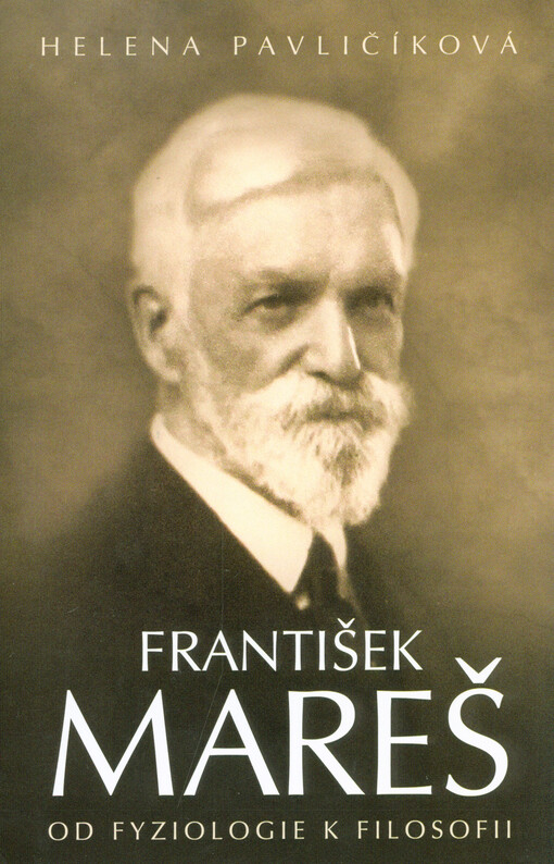 František Mareš: od fyziologie k filosofii