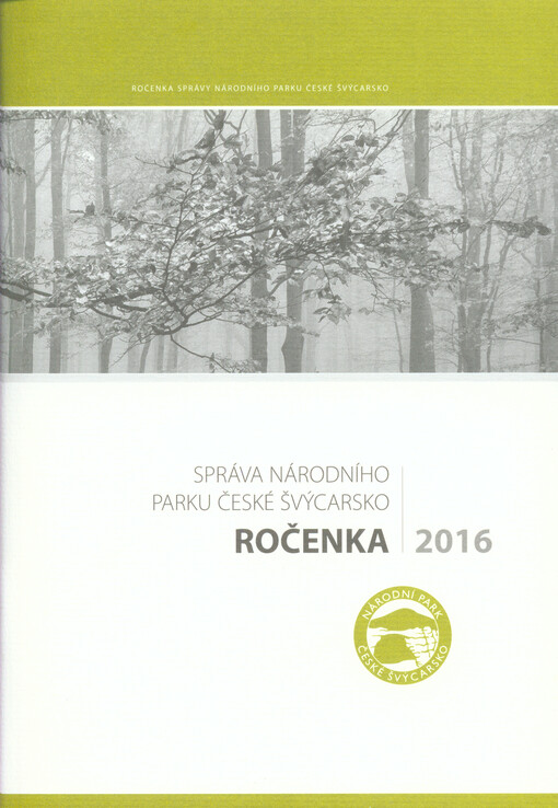 Ročenka 2016 : Správa Národního parku České Švýcarsko