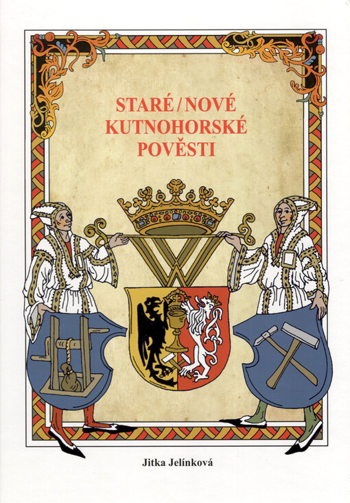 Staré/nové kutnohorské pověsti