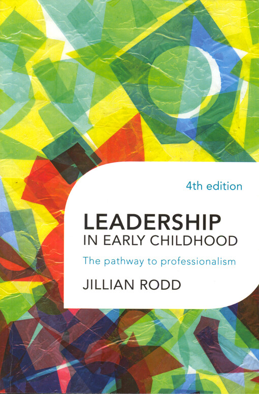 Leadership in early childhood the pathway to professionalism