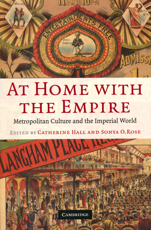 At Home with the Empire: Metropolitan Culture and the Imperial World