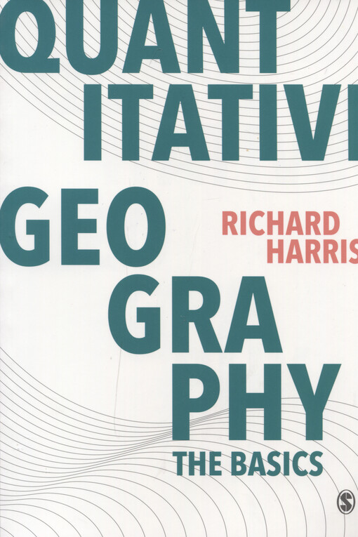 Quantitative geography : the basics