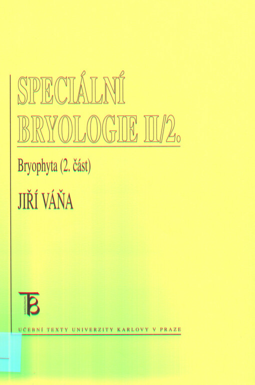 Speciální bryologie II. Bryophyta, 2. část