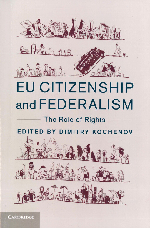 EU citizenship and federalism : the role of rights