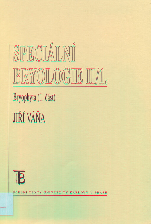Speciální bryologie II. Bryophyta