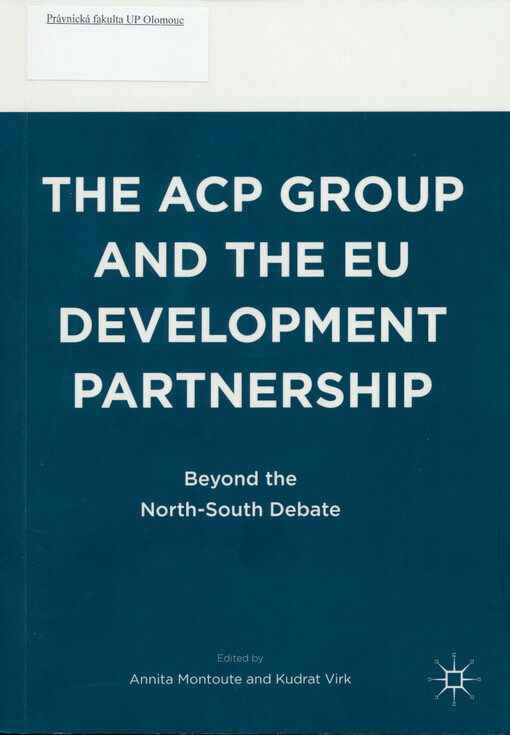 The ACP group and the EU development partnership : beyond the North-South debate