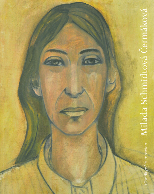 Milada Schmidtová Čermáková : chodkyně v mracích