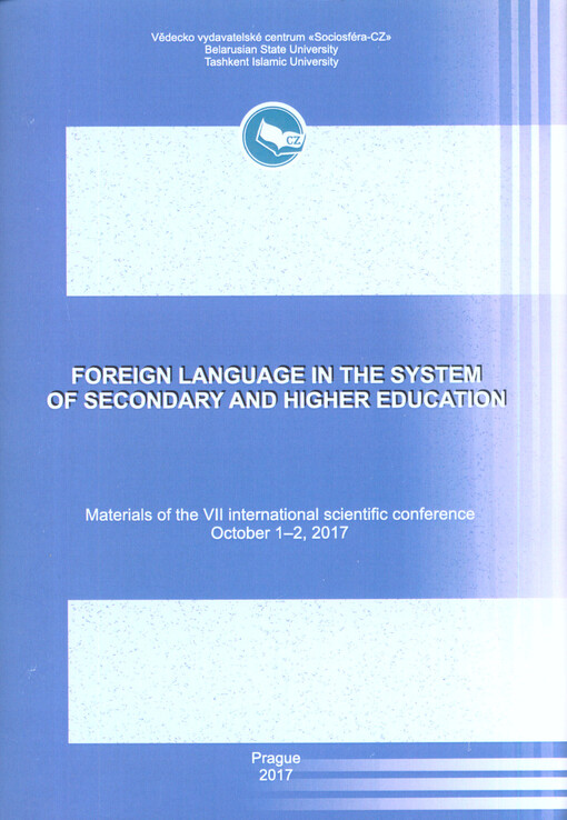 Foreign Language in the System of Secondary and Higher Education : materials of the ... international scientific conference on ...