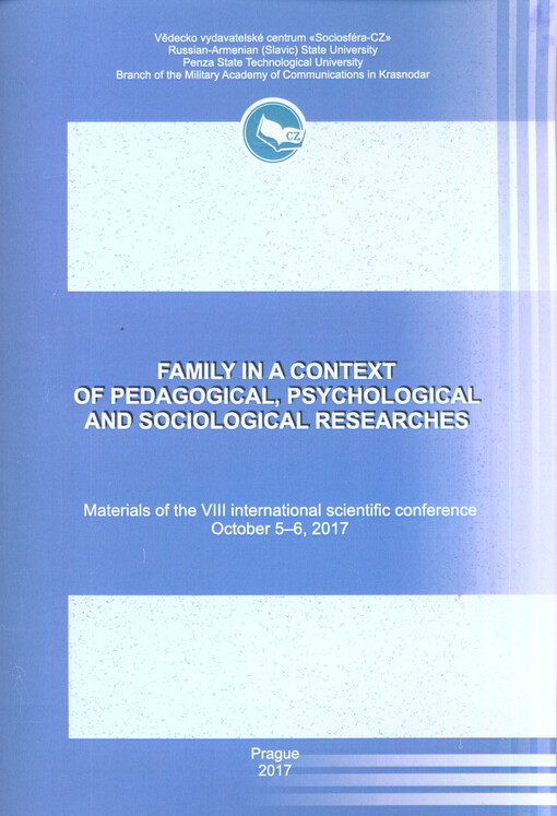 Family in a Context of Pedagogical, Psychological and Sociological Researches : materials of the ... international scientific conference on ...