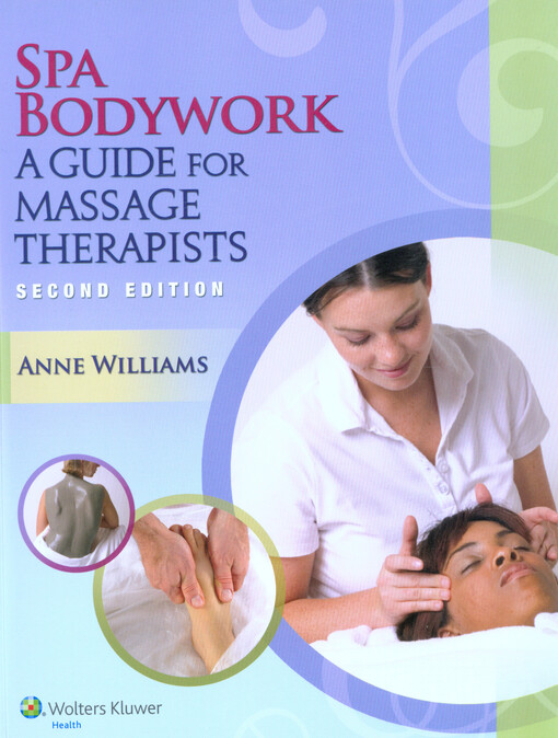 Spa bodywork : a guide for massage therapists