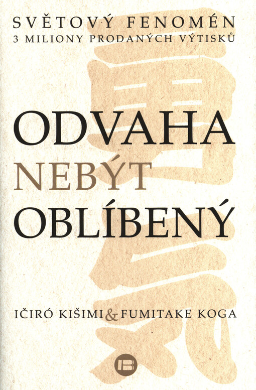 Odvaha nebýt oblíbený