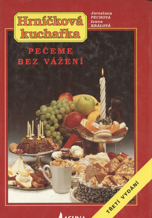 Hrníčková kuchařka : pečeme bez vážení.