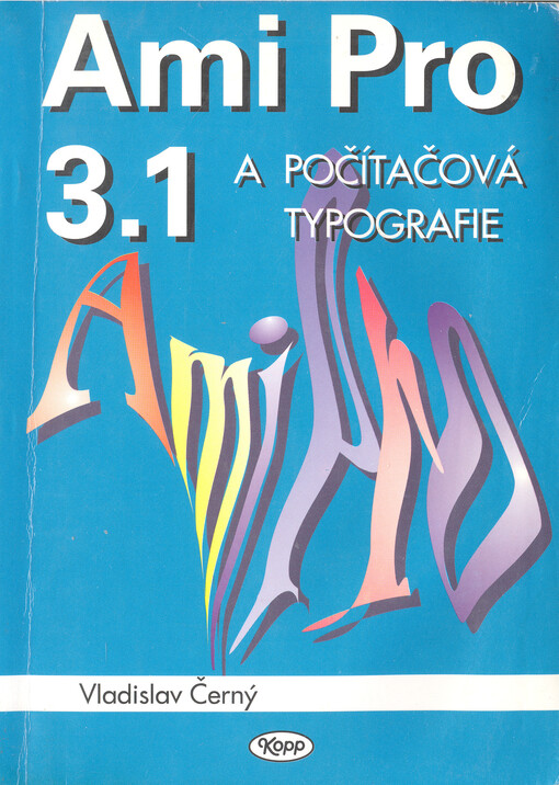 Ami Pro 3.1 a počítačová typografie