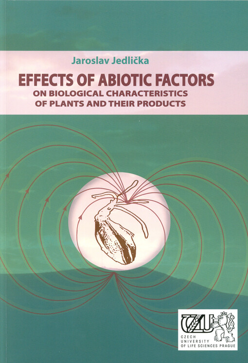 Effects of abiotic factors on biological characteristics on plants and their products