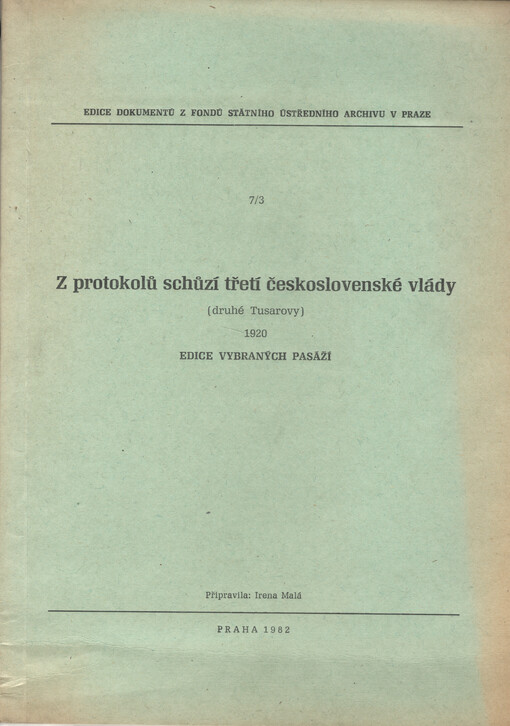 Z protokolů schůzí třetí československé vlády (druhé Tusarovy) 1920: edice vybraných pasáží