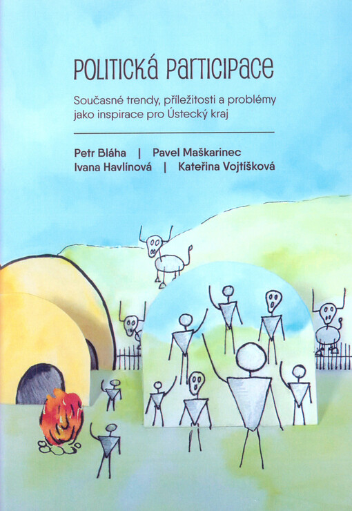 Politická participace : současné trendy, příležitosti a problémy jako inspirace pro Ústecký kraj