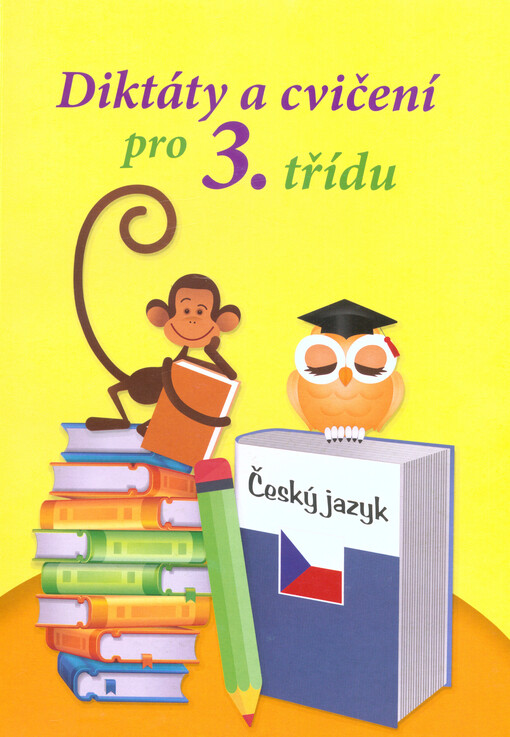Diktáty a cvičení pro 3. ročník základní školy