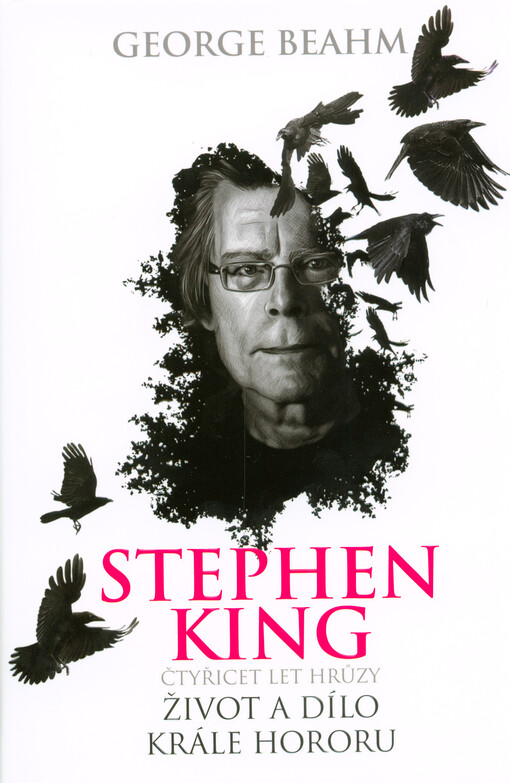 Stephen King: Čtyřicet let hrůzy - Život a dílo krále hororu