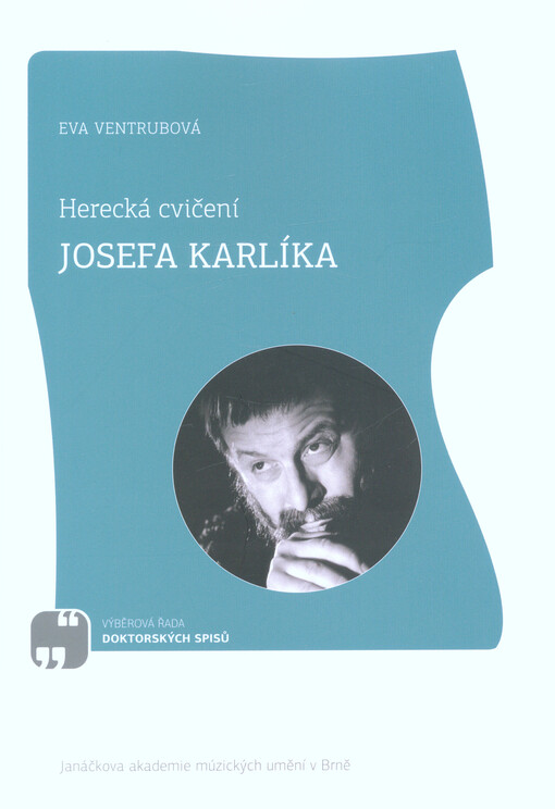 Herecká cvičení Josefa Karlíka