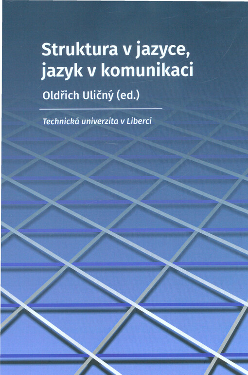 Struktura v jazyce, jazyk v komunikaci
