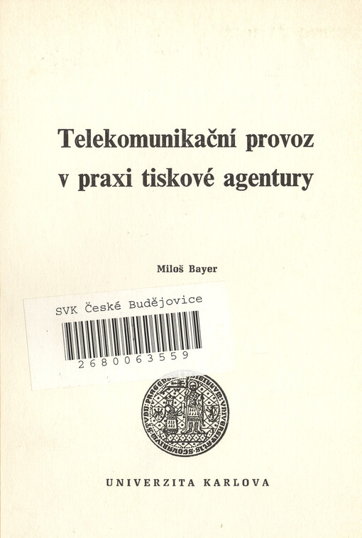Telekomunikační provoz v praxi tiskové agentury