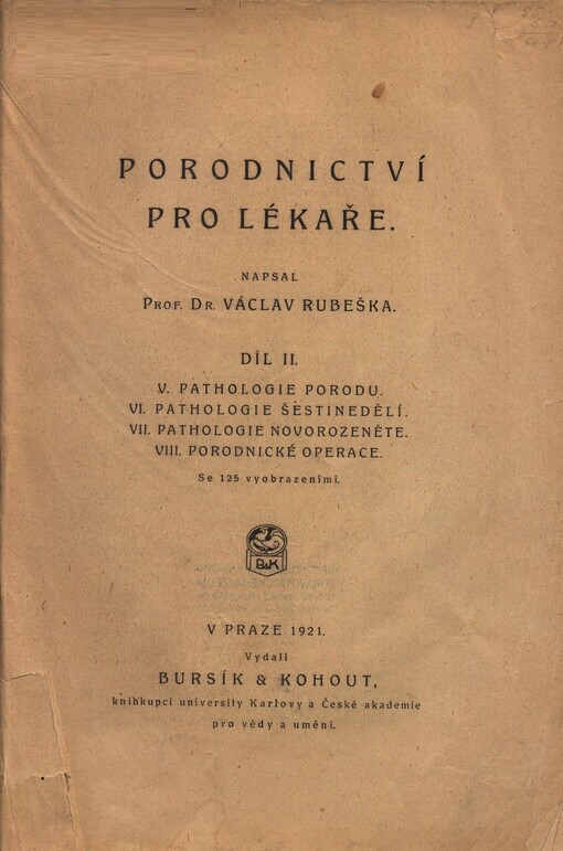 Porodnictví pro lékaře.Díl II.
