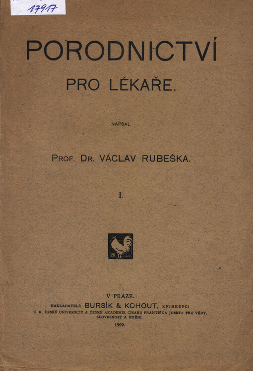 Porodnictví pro lékaře.Díl I.,Část fysiologická