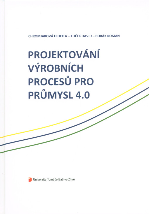 Projektování výrobních procesů pro Průmysl 4.0
