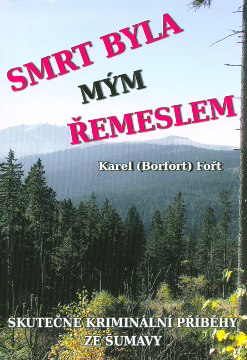 Smrt byla mým řemeslem