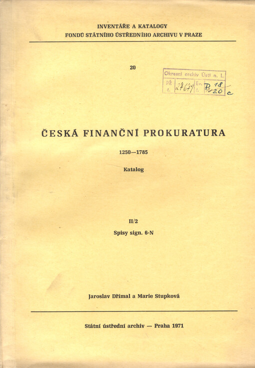 Česká finanční prokuratura :1250-1785 : katalog.2. [díl], 2. [část],Spisy sign. 6-N