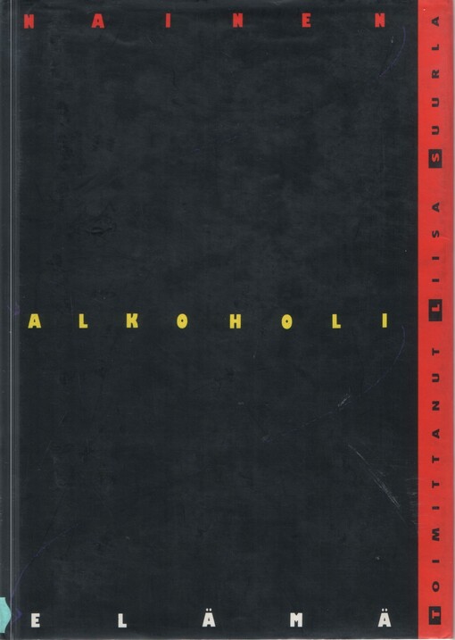 Nainen, alkoholi, elämä