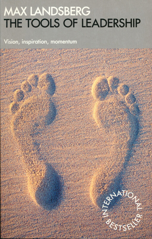 The tools of leadership : vision, inspiration and momentum