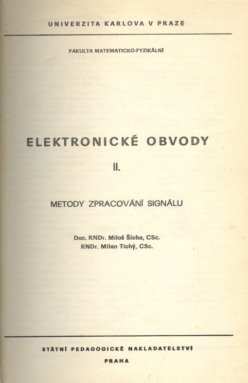 Elektronické obvody.Metody zpracování signálu : určeno pro posl. fak. matematicko-fyz. /[Díl] 2 :